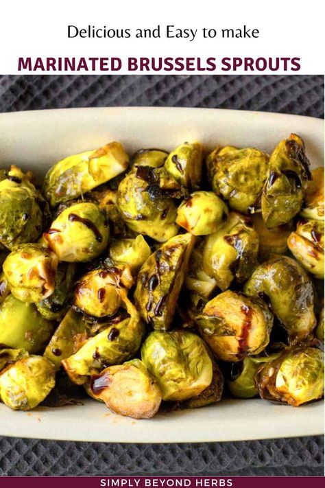 Marinated Brussels Sprouts, Brussels Sprouts Roasted, Balsamic Marinade, Maple Balsamic, Recipe Cover, Roasted Brussel, Herb Recipes, Fast Recipes, Healthy Side