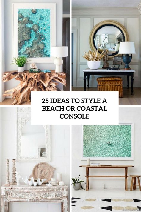 Picture of ideas to style a beach or coastal console Console Decorating Ideas, Console Table Styling Entryway, Coastal Console Table, Coastal Entryway Ideas, Coastal Console, Beach House Entryway, Coastal Entryway, Console Table Entryway, Console Table Styling