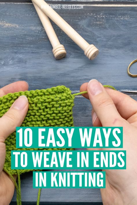 someone weaving in ends on a knitted swatch How To Weave In Ends As You Knit, How To End Knitting A Scarf, How To Finish A Knitting Project, Weave In Ends Knitting, Nimble Needles, Come Intrecciare, Advanced Knitting, Knitting Hacks, Knitting Help