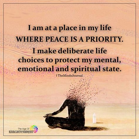 I Am At A Place In My Life Where Peace Is A Priority - https://themindsjournal.com/i-am-at-a-place-in-my-life-where-peace-is-a-priority/ Priorities Quotes, Inspirational Quotes About Success, Peace Quotes, Life Choices, In My Life, Spiritual Quotes, The Words, True Quotes, Quotes Deep