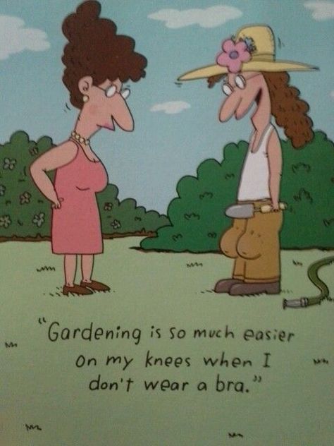 It's all starting to make sense now...  Get all your gardening garb with jollylane.com/greenhouse/ Cartoons Funny, Gardening Humor, Monday Memes, Quotes Spiritual, Funny Cartoon Pictures, Hilarious Humor, Pallet Outdoor, Garden Quotes, Girls Rules