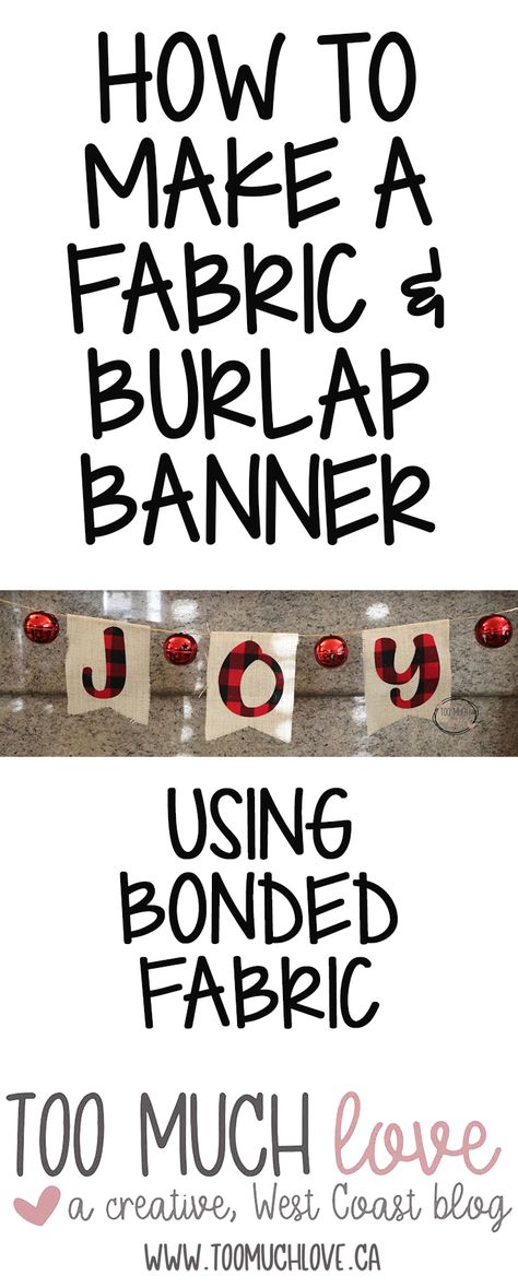 Use bonded fabric to create this fabric and burlap holiday banner. Burlap Backdrop, Burlap Centerpieces, Cricut Banner, Burlap Cross, Burlap Art, Too Much Love, Burlap Signs, Burlap Garland, Burlap Decor