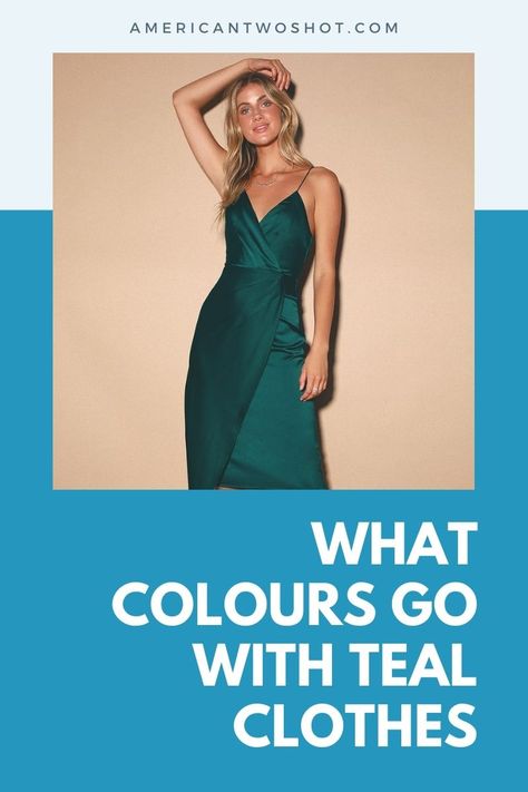 Elevate your style with our expert tips on What Colours Go With Teal Clothes. From classic neutrals to bold hues, we'll show you how to create stunning combinations that flatter your teal garments. https://americantwoshot.com/what-colours-go-with-teal-clothes/ Dark Teal Dress Accessories, Teal Green Color Combination Outfit, Colors That Go With Teal Clothes, Teal Skirt Outfit Color Combinations, Teal Colour Combinations Outfit, Teal Matching Colors, What To Wear With Teal Pants, Teal Outfit Ideas Color Combos, Teal Color Combinations Outfits