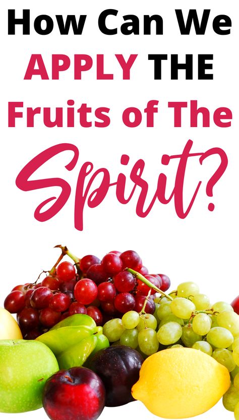 Apply the Fruits of the Spirit Fruit Of The Spirit Womens Ministry, Fruit Of The Spirit Lessons For Adults, Love Fruit Of The Spirit, Fruit Of The Spirit Bible Study For Women, Gods Spirit, Fruit Of The Spirit Bracelet, Fruits Of The Spirit Printable, Self Control Fruit Of The Spirit Lesson, Fruit Of The Spirit Peace Lesson