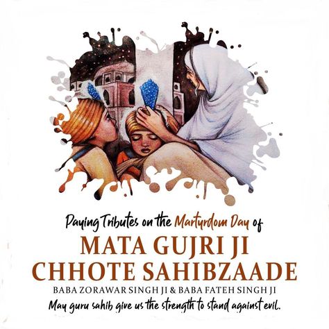 Chhote Sahibzaade Martyrdom Day - 26th December 1704 Mata Gujri Ji, Baba Fateh Singh Ji, Zorawar Singh, Convert To Islam, Indian Quotes, Guru Pics, The Sacrifice, Morning Inspirational Quotes, Wedding Saving