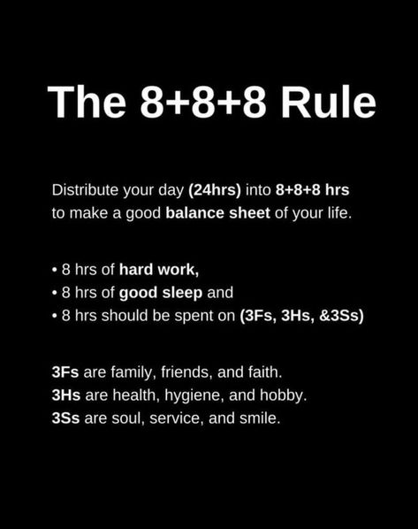 Jim Sichko 8 8 8 Rule, Man Rules, Really Good Quotes, Skills To Learn, Better Life Quotes, Health Education, Good Sleep, Me Time, Good Advice