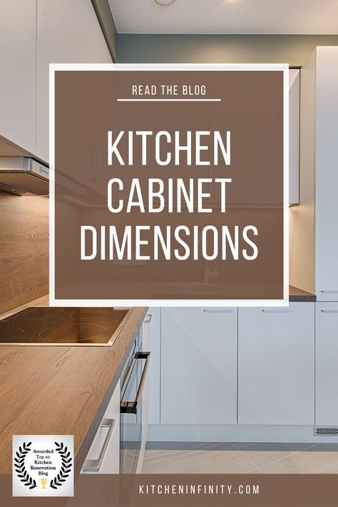 When you’re designing the layout of your new dream kitchen, it is important to plan so that you can maximize storage space without making it hard on yourself when preparing meals. The key is knowing what size cabinet will fit where and understanding how much countertop space you need for each area. This article explains some general guidelines for standard cabinet sizes in kitchens around the country as well as tips on maximizing storage space. | Kitchen Infinity Standard Kitchen Cabinet Measurements, Standard Cabinet Sizes, Kitchen Cabinet Dimensions Standard, Kitchen Cabinet Depth, Kitchen Cabinet Height, Standard Kitchen Cabinet Sizes, Different Cabinet Styles, Kitchen Cabinets Measurements, Kitchen Cabinets Height