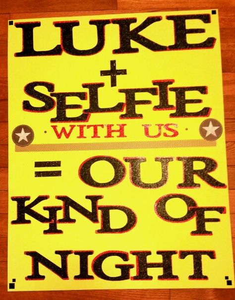 Another one of my concert posters for LUKE! Luke Bryan Concert, Concert Signs, Shake It For Me, Country Music Lyrics, Country Concerts, Luke Bryan, Poster Ideas, Love To Meet, Love Ya