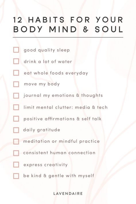 12 Healthy Habits for Your Body, Mind, Soul - Lavendaire Body Mind Soul, Gratitude Meditation, Keys To Success, Habits Of Successful People, Success Habits, Mind Body Connection, Positive Habits, Free Living, Mind Body Spirit