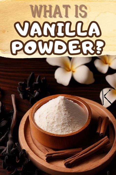 What Is Vanilla Powder Diy Vanilla Powder, Vanilla Powder Recipes, Homemade Vanilla Protein Powder, Protein Powder Substitute, Vanilla Sugar Recipe, Cooking Substitutes, Make Vanilla Extract, Vanilla Powder, Cooking Substitutions