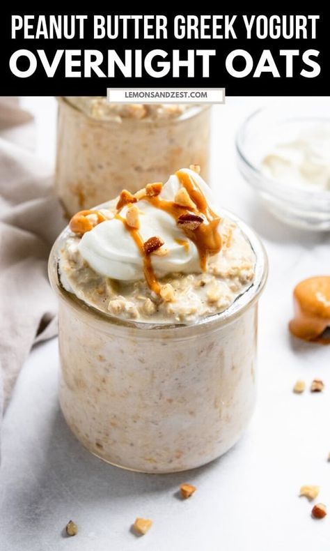 Prep breakfast tonight in just 5 minutes and wake up to these delicious Peanut Butter Overnight Oats with Greek yogurt. Rich and creamy and full of protein and flavor. Lots of ways to vary this oatmeal so everyone can have it the way they love it! #overnightoatmeal #overnightoats #easybreakfast #greekyogurt #oatmeal Overnight Oats With Vanilla Yogurt, Overnight Peanut Butter Oats, Nut Butter Overnight Oats, Peanut Butter Banana Overnight Oats, Greek Yogurt Overnight Oats, Overnight Oats With Greek Yogurt, Overnight Oats Protein Powder, Overnight Oats Greek Yogurt, Lemon Zest Recipes