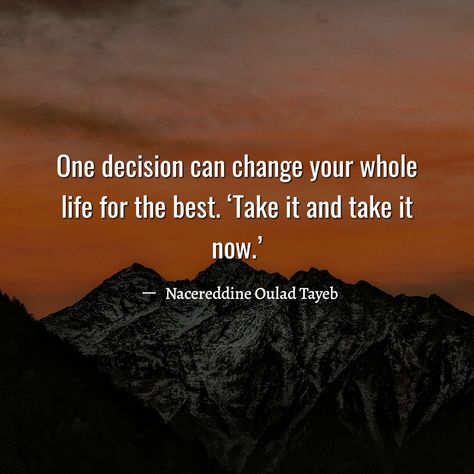 One decision can change your whole life for the best quote One Decision Can Change Everything, Decision Quotes, Good Morning Wishes Quotes, Morning Wishes Quotes, Fav Quotes, Wishes Quotes, Morning Wishes, Morning Wish, Good Morning Wishes