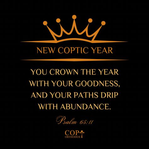 You crown the year with Your goodness, And Your paths drip with abundance. Psalm 65:11 #coptorthodox #bibleverse #bible #bibleversedaily #dailyverse #coptic #orthodox @coptorthodox #copticyear #newcopticyear #blessedcopticnewyear #psalms #psalm65 #psalm6511 #psalm65v11 Psalm 65 11, Psalm 65, Hymns Of Praise, Daily Verses, Inspirational Message, Beauty Inspiration, Psalms, Bible Verses, The Year