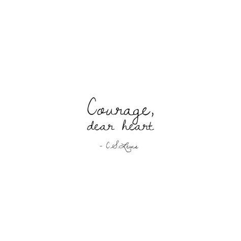 Narnia Aesthetic Quotes, Narnia Quotes Aslan, Narnia Inspired Tattoos, Short Cs Lewis Quotes, Courage Dear Heart Wallpaper, Aslan Narnia Tattoo, Aslan Tattoo Narnia, Chronicles Of Narnia Tattoo, Courage Dear Heart Quote