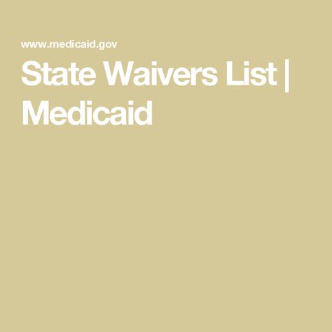 State Waivers List | Medicaid Elder Care, Elderly Care, Benefits