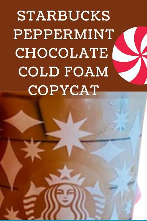 Starbucks Peppermint Chocolate Cold Foam Copycat — SavingsMania Peppermint Chocolate Cold Foam, Peppermint Mocha Cold Foam, Peppermint Cold Foam Recipe, Peppermint Cold Foam, Recipe Heavy Cream, Chocolate Cold Foam, Hand Frother, Starbucks Chocolate, Peppermint Syrup