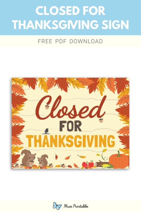 Free printable "Closed for Thanksgiving" sign template in PDF format.Download it at https://museprintables.com/download/sign/closed-for-thanksgiving/ Closed For Thanksgiving Sign, Payroll Template, Speed Limit Signs, Sorry We Are Closed, Thanksgiving Sign, Bakery Design Interior, Danger Signs, Closed Signs, Thanksgiving Signs