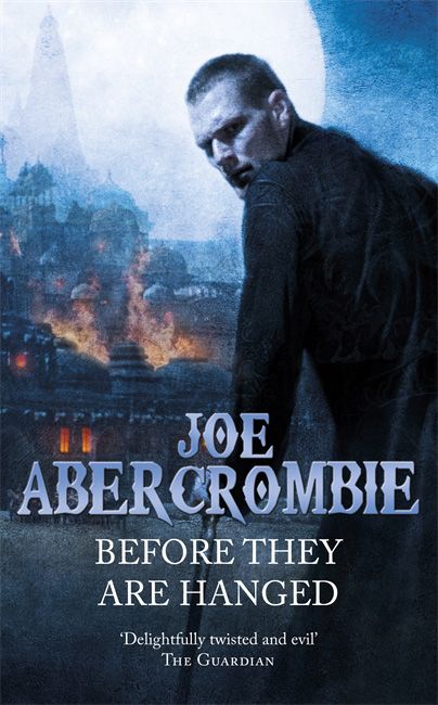 before they are hanged Joe Abercrombie, Books Recommended, Union Army, Famous Novels, Law Books, Sci Fi Books, High Fantasy, The Union, Sci Fi Fantasy