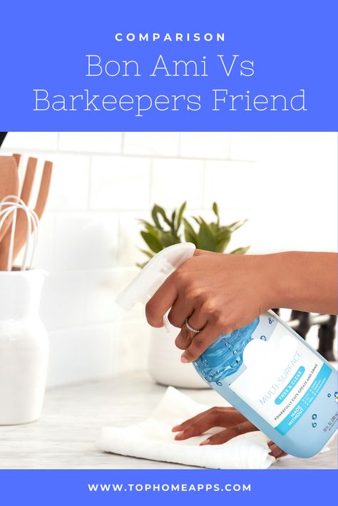 Bon ami vs Barkeepers friend- Get to know here which one is better? Barkeepers Friend, Bon Ami, Best Cleaner, Cleaning Guide, In Depth, Hand Soap Bottle, Good Things