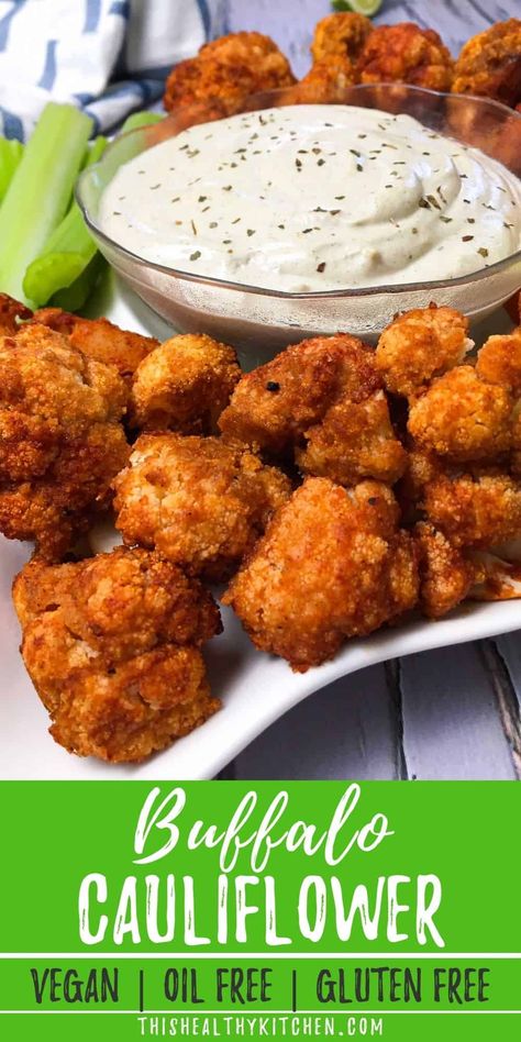 Vegan Ranch Dip, Bite Sized Appetizers, Vegan Cauliflower Wings, Baked Cauliflower Bites, Gluten Free Appetizer, Buffalo Cauliflower Wings, Buffalo Cauliflower Recipes, Honey Sriracha Sauce, Baked Buffalo Cauliflower