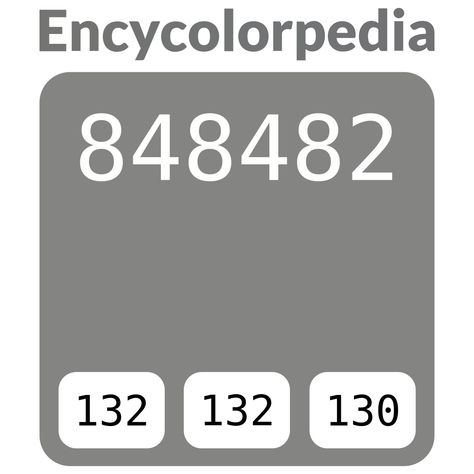 Battleship grey / #848482 Hex Color Code Dulux Grey, Cloverdale Paint, Shades Of Gray Color, Gray Hex, Pittsburgh Paint, Porter Paint, Chelsea Gray, Valspar Paint, Hex Color