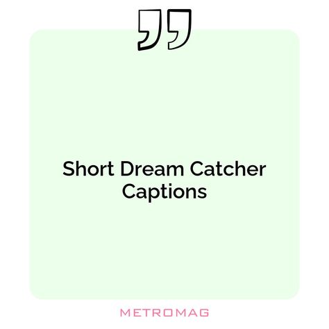 Instagram is a great way to share your dreams. Find the perfect dream catcher caption or quote to make your Instagram post stand out. See all quotes and captions on https://metromag.com/dream-catcher-captions/ Catcher Quotes, Dream Catcher Quotes, Beautiful Captions, Quotes For Instagram, All Quotes, Dream Catcher, Dreaming Of You, To Share, Make Your