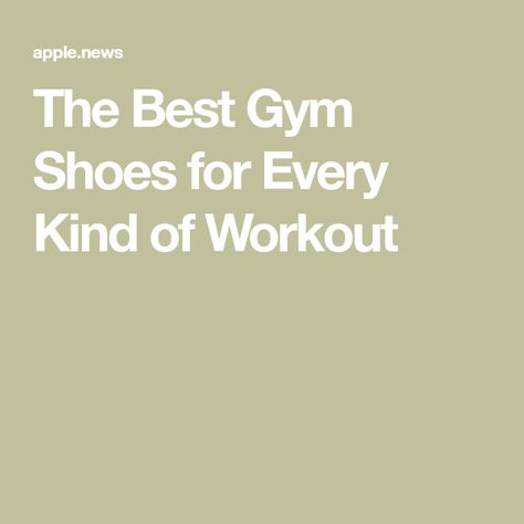 The Best Gym Shoes for Every Kind of Workout Mom Inspo, Best Gym Shoes, Cool Gym, Strong Mom, Best Gym, Rolling Stone, Kinds Of Shoes, Gym Shoes, Gym Training