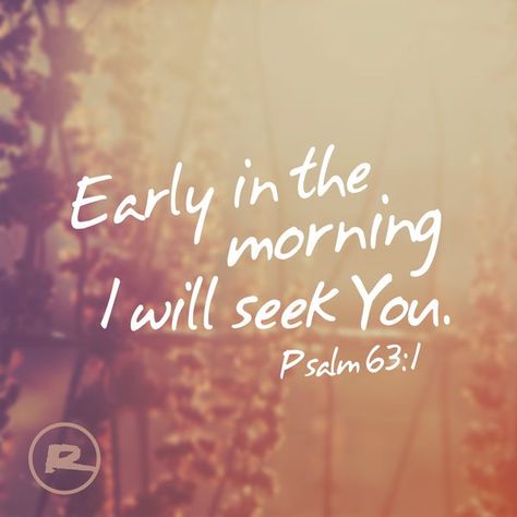 The Ramp on Twitter: "Early in the morning I will seek You. https://t.co/4PmH9whL2A" Early In The Morning Will I Seek You, Quotes Spanish, Early In The Morning, Bible Inspiration, Early Morning, In The Morning, The Morning, Bible, Neon Signs