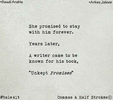 He promised I was a permanent part of his life. I promised I'd never prune him from my life. We both have unkept promises to fulfill. Standards Quotes, Scribbled Stories, To Be Known, Tiny Tales, Miss U, Mixed Feelings Quotes, Life Quotes Pictures, Teenager Quotes, Simple Love Quotes