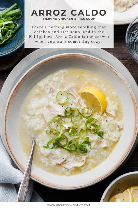 Filipino chicken and rice soup (arroz caldo) in a cream bowl garnished with green onions and lemon. Chicken Arroz Caldo, Filipino Beef Stew, Filipino Soup Recipes, Caldo Recipe, Filipino Soup, Easy Filipino Recipes, Rice Soup Recipes, Chicken Adobo, Chicken Rice Soup