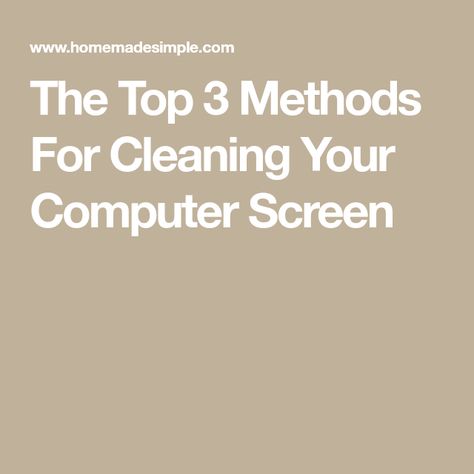 The Top 3 Methods For Cleaning Your Computer Screen Clean Computer Screen, How To Clean Computer, Computer Hacks, Cleaning Screens, Electrical Problems, Homemade Cleaning Solutions, Cleaner Recipes, Cleaning Guide, Multipurpose Cleaner