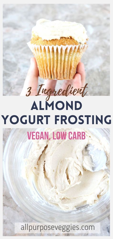 a healthy vegan almond yogurt frosting recipe that's low in carbs and calories, and only requires 2 ingredients to make #veganfrosting #yogurtfrosting #almondyogurt #healthyfrosting #frostingrecipes Yogurt Frosting Recipe, Frosting Healthy, Yogurt Frosting, Healthy Frosting, Frost Cupcakes, Almond Milk Yogurt, Almond Yogurt, Best Vegan Desserts, Low Calorie Vegan