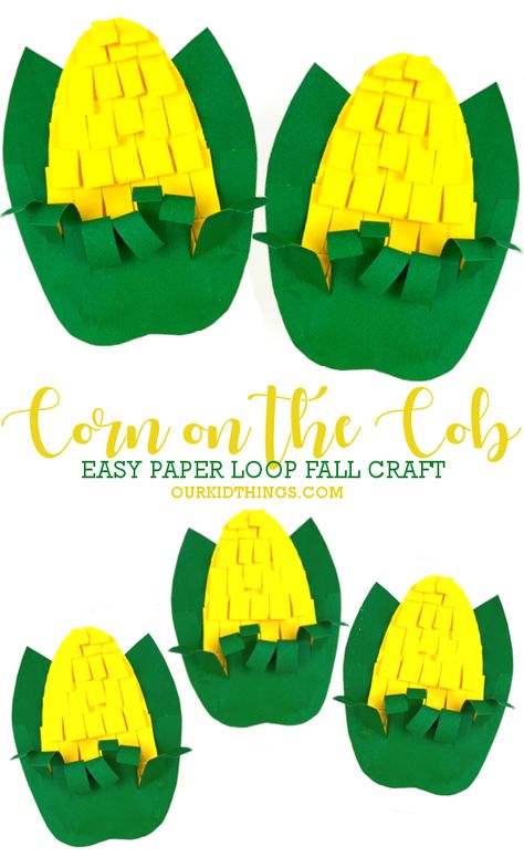 Paper Loop Corn Cob Craft 3d Corn Craft, Rainboot Craft, Corn Paper Craft, Corn Crafts Preschool, Corn Crafts For Kids, Fall Toddler Crafts, Dani Kruha, Crafts For Kids Fall, Flower Life Cycle