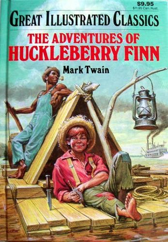 Books - The Adventures Of Huckleberry Finn - Classics Illustrated The Adventures Of Huckleberry Finn, 007 Casino Royale, Huck Finn, Adventures Of Huckleberry Finn, Huckleberry Finn, American Literature, Banned Books, Don Juan, Cover Book