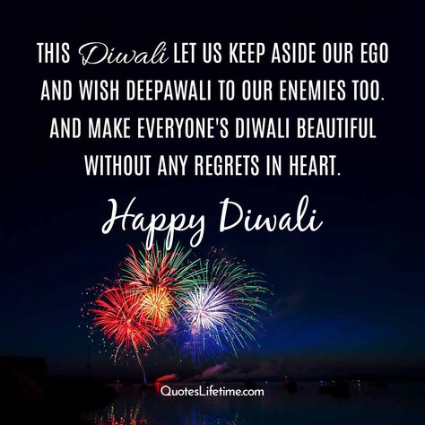 This Diwali let us keep aside our ego and wish Deepawali to our enemies too. And make everyone's Diwali beautiful without any regrets in heart. #Diwali #Diwali2019 #DiwaliWishes #HappyDiwali Happy Diwali Quotes Wishes, Diwali Gods, Hindi Love Quotes, Diwali Wishes Messages, Happy Diwali Quotes, Trending Quotes, Diwali Quotes, Festival Quotes, Trend Quote