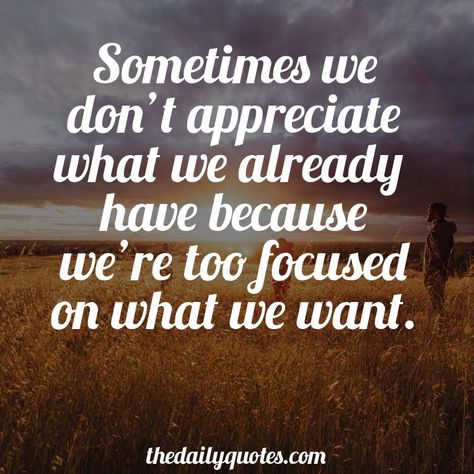 We always want more, bigger house, more money, better relationships, we are never satisfied. Never Satisfied Quotes, Satisfied Quotes, Be Better Than Yesterday, Life Quotes Family, Never Satisfied, Funny Wood Signs, Appreciate Life Quotes, Better Than Yesterday, Serious Quotes