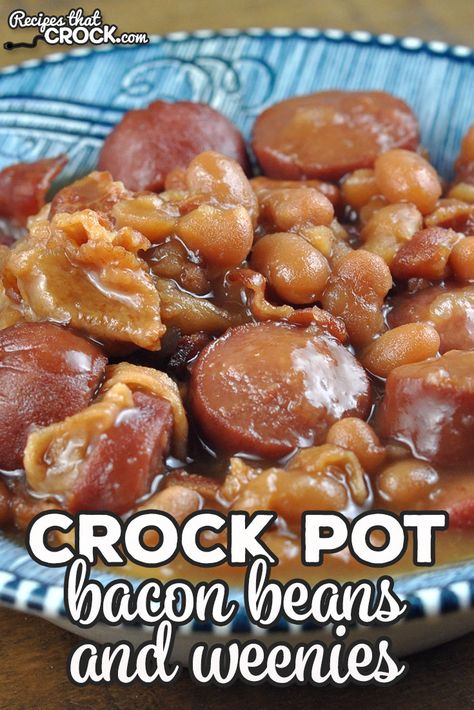 Bacon In Crockpot, Crockpot Calico Beans, Weenies Recipe, Crock Pot Beans, Beans And Weenies, Bacon Beans, Pot Beans, Baked Beans Crock Pot, Calico Beans