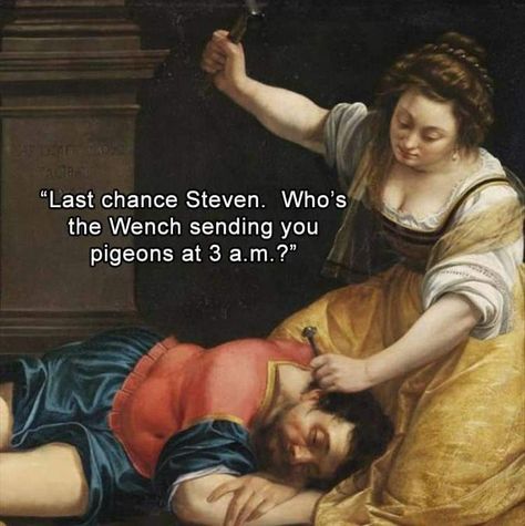 Medieval Memes, Art History Memes, Historical Humor, Meme Art, Funny Art History, Classical Art Memes, History Jokes, Funny Paintings, Old Memes