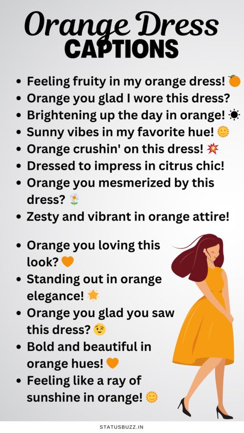 130+ Best Orange Dress Captions & Quotes | Upd. 2024 Orange Dress Captions For Instagram, Orange Color Instagram Captions, Orange Outfit Quotes, Orange Captions For Instagram, Orange Color Quotes, Outfit Captions Instagram, Dress Captions, Orange Quotes, Earthy Tattoos