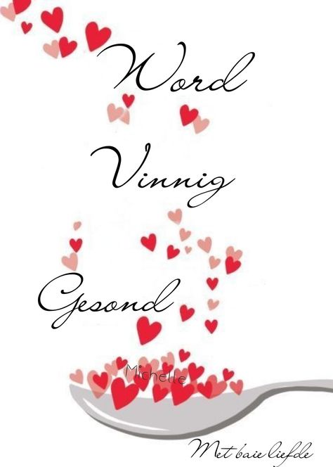 Gou Gesond Word Wense, Gesond Word Wense, Word Gou Beter Afrikaans, Word Gou Gesond Afrikaans Christelik, Word Gou Gesond Afrikaans, Simpatie Boodskappe, Word Gou Gesond, Mooiste Nagsê Boodskappies, Old People Jokes