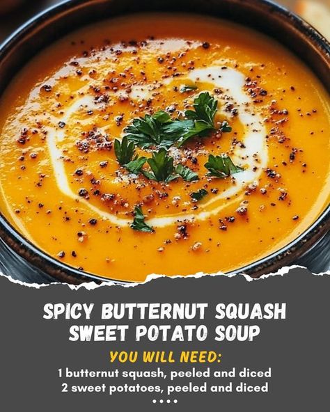 Easy Recipes By Crenn | Spicy Butternut Squash Sweet Potato Soup | Facebook Potato Squash Soup, Crenn Recipes, Butternut Soup Recipe, Butternut Squash Sweet Potato Soup, Squash Sweet Potato Soup, Sweet Potato Squash, Butternut Squash Sweet Potato, Potato Squash, Spicy Butternut Squash