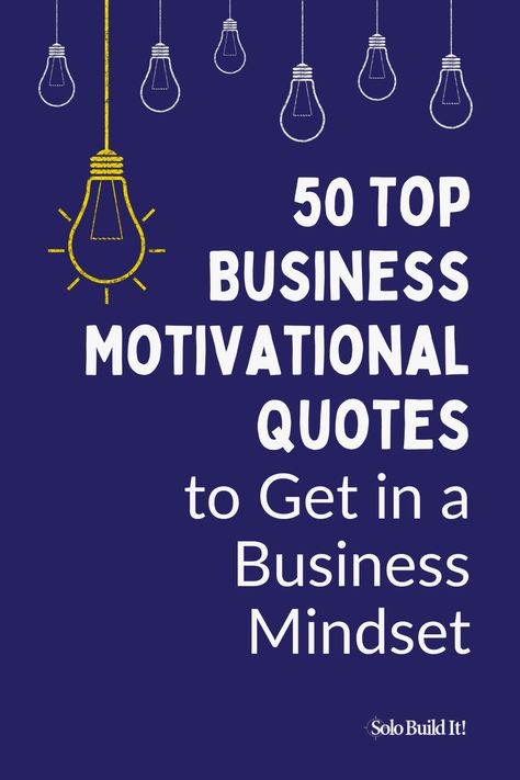 Are you in need of inspiration to get in a business mindset? Here are 50 top business motivational quotes to help to get you into your ideal business mindset and on track for success. Inspiring Quotes For Entrepreneurs, Quotes For Entrepreneurs Motivational, Motivational Quotes For Business Success, Motivation For Entrepreneurs, Success Quotes Motivational Entrepreneur, Business Mindset Quotes, Motivational Quotes For Success Business, Business Quotes Entrepreneurship, Solopreneur Quotes