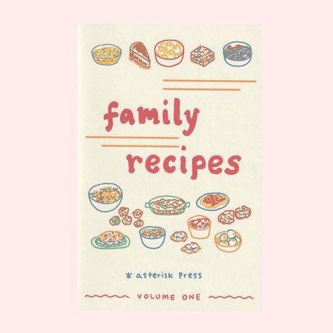 "Compiled family recipes taken from submissions from friends, family and strangers around the world. Includes 16 illustrated recipes in comic form with blurbs about what the recipe means to the submitter. 40 pp stapled booklet, covers on cream 67# vellum bristol | 8.5 x 5.5\" April 2023 | First printing | Edition of 150 THIS IS FOR A PHYSICAL COPY. Note I am still working on printing these and saving them for my zine fest season April-May." Family Recipe Book Cover, Watercolor Recipe Book, Recipe Books Ideas, Recipe Book Graphic Design, Recipe Aesthetic Design, Recipe Zine, Recipe Book Layout, Recipe Book Cover Design, Cookbook Design Layout