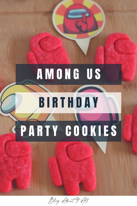 Among Us Party Food, Among Us Birthday Party Food Ideas, Among Us Food Ideas, Among Us Birthday Party Games, Among Us Birthday Games, Among Us Birthday Party Invitation, Among Us Cookies, Among Us Birthday Party Printables, Party Cookies Recipe