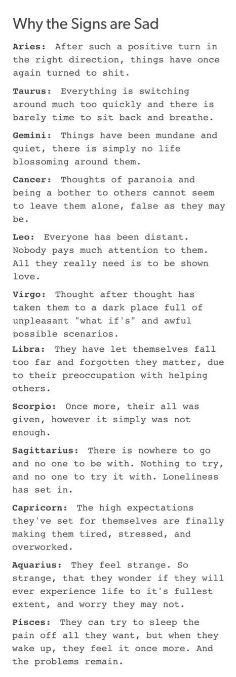 Why The Signs Sad. Mine accurate af...except Ion get sad I get Savage. Learn Numerology, Zodiac Society, Zodiac Signs Horoscope, Zodiac Signs Funny, Totally Me, Zodiac Memes, Zodiac Star Signs, Horoscope Signs, Zodiac Horoscope