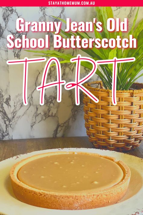 Old School Recipes, Butterscotch Tart, School Recipes, Caramel Tart, Stay At Home Mum, Pastry Shells, Shortcrust Pastry, School Food, Nutrition Information