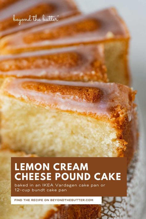 This Lemon Cream Cheese Pound Cake is a dense yet incredibly moist, lemon-flavored, buttery pound cake that will melt in your mouth! Made in either a 12-cup bundt cake pan or an IKEA Vardagen cake pan, it's an easy-to-make dessert that goes wonderfully with either a sprinkling of powdered sugar or with a simple lemon glaze! Full recipe on BeyondtheButter.com! Lemon Cream Cheese Pound Cake Recipe, Lemon Cream Cheese Pound Cake, Ikea Vardagen, Cream Cheese Pound Cake Recipe, Pound Cake Recipes Easy, Cheese Pound Cake, Lemon Pound Cake Recipe, Lemon Cream Cheese, Cake Cheesecake