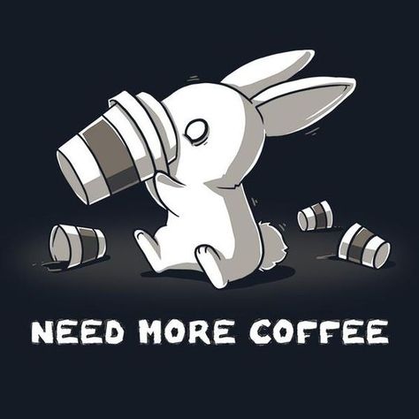 I think you’ve had enough, Bunny. Quotes Coffee, Coffee Funny, Mom Funny, Cute Animal Drawings, Kawaii Drawings, Animal Quotes, Coffee Love, Coffee Quotes, Coffee Humor