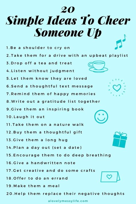 how to cheer someone up after a bad day How To Cheer Up, Personal Goals List, Messy Life, Cheer Someone Up, Spreading Kindness, Self Confidence Tips, Spread Kindness, Kindness Quotes, To Be Kind