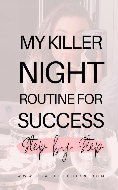 Get the best night routine checklist, with my productivity night routine for success with step by step you can do at home. #nightroutine #dailyroutine #personaldevelopment Night Time Routine Checklist, Spa Routine At Home, The Perfect Night Routine, Night Time Routine For Women, Simple Night Routine, Best Night Routine, Night Routine Checklist, Nightly Routine, Perfect Night Routine